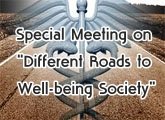 Special Meeting on  Different Roads to Well-being Society